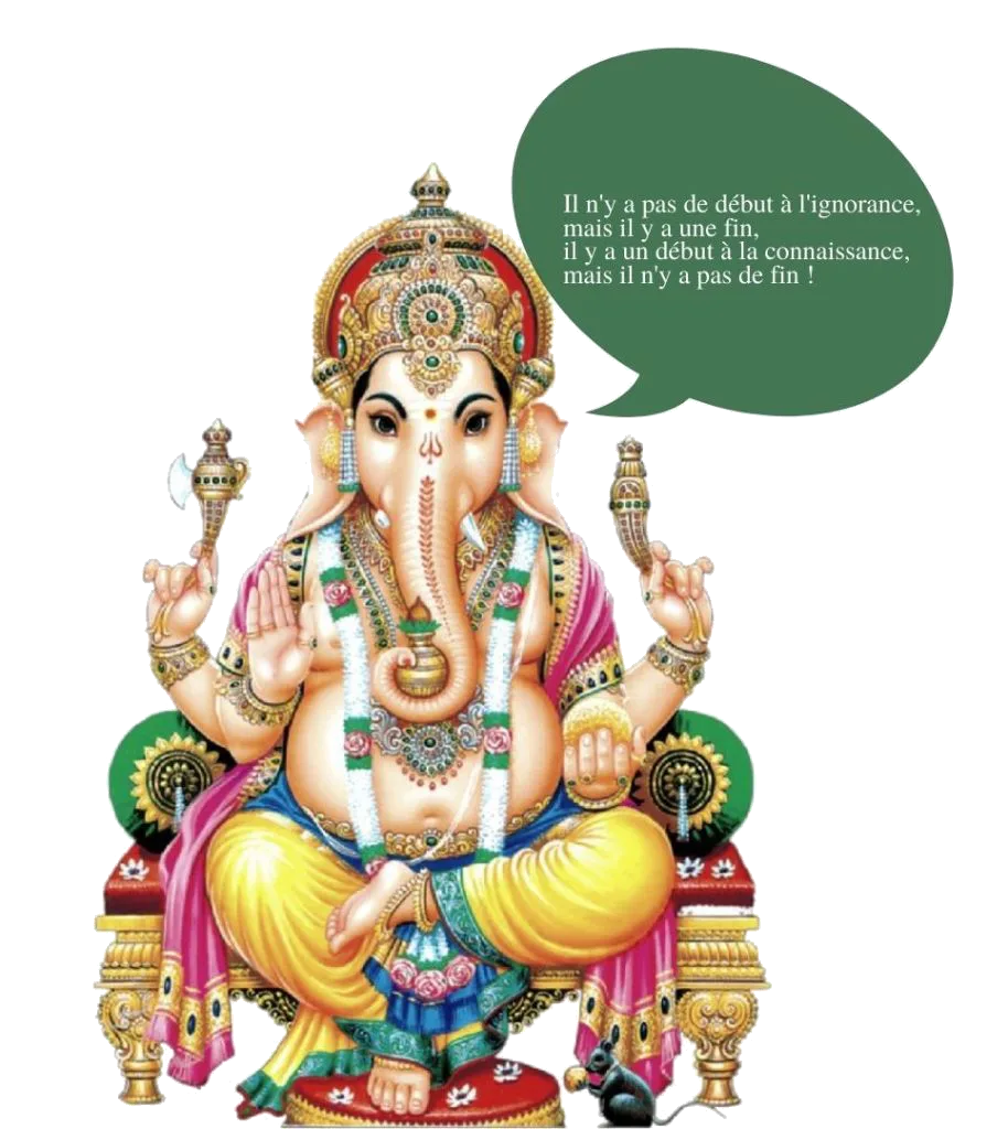 Illustration de Ganesh avec bulle qui dit: Il n'y a pas de début à l'ignorance, mais il y a une fin. il y a un début à la connaissance, mais il n'y a pas de fin !